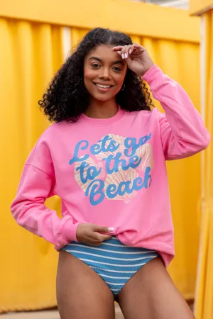 Let's Go To The Beach Pink Graphic Sweatshirt PINK LILY